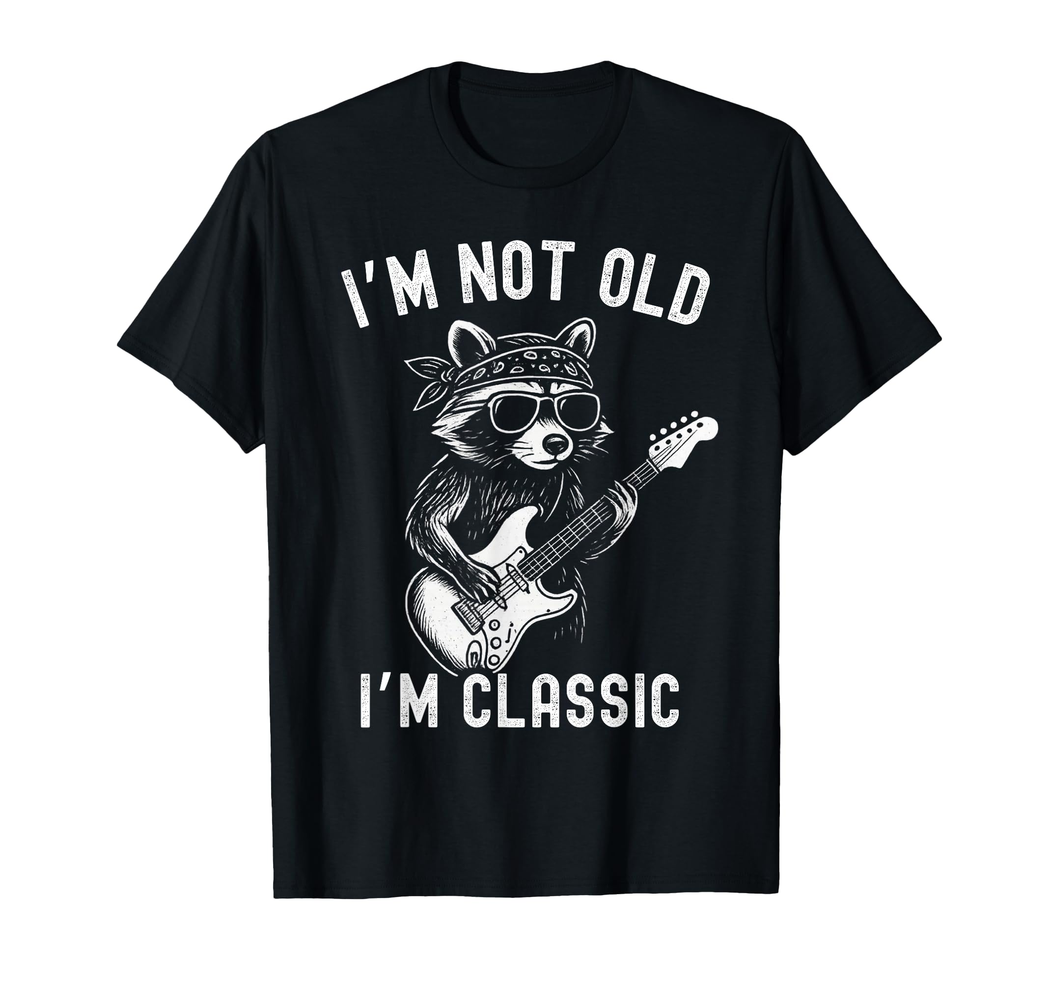 Im Not Old Im Funny Raccoon Guitar T-Shirt - Streetwear Style for Adults - T-Shirt, Sweatshirt, Hoodie