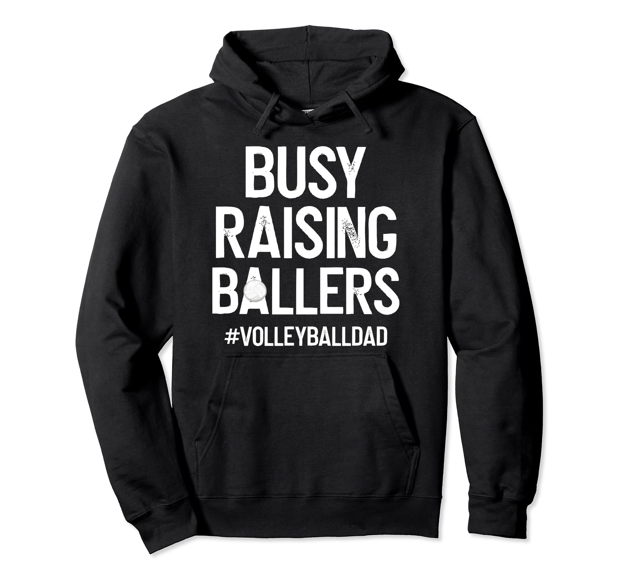 Busy Raising Ballers Volleyball Dad Hoodie - Custom Art Print Unisex - T-Shirt, Sweatshirt, Hoodie
