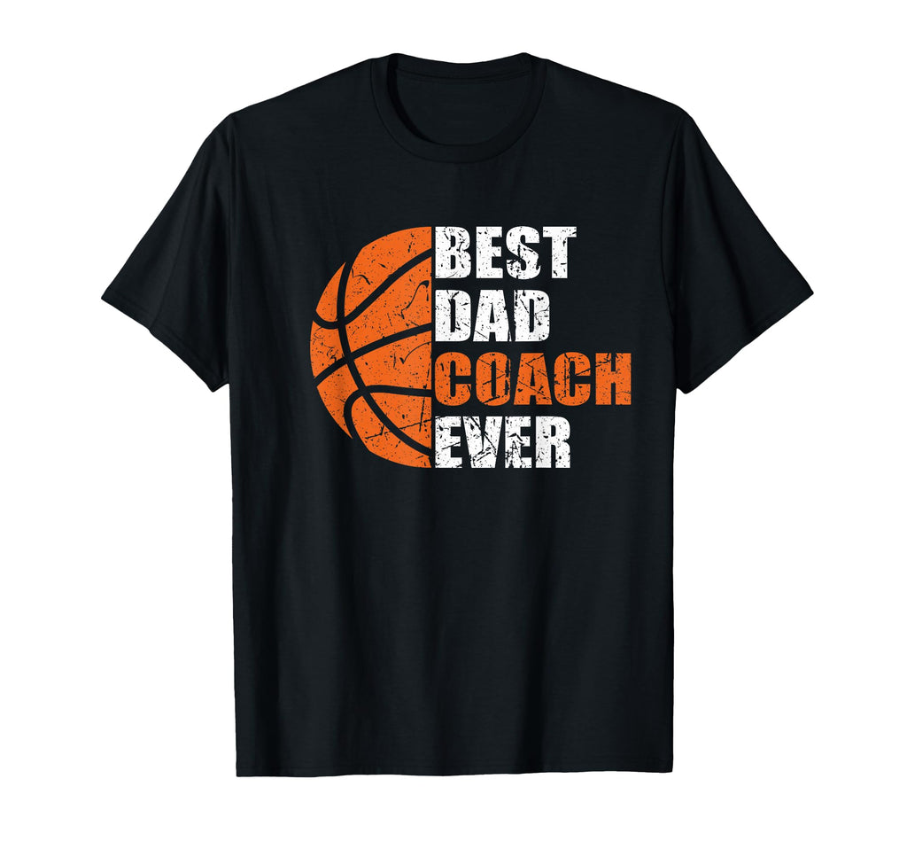Best Basketball Dad Coach Ever Fathers T-Shirt - Graphic Print for Adults - T-Shirt, Sweatshirt, Hoodie