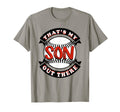 Thats My Son Out There Baseball Softball T-Shirt - Unique Graphic Unisex - T-Shirt, Sweatshirt, Hoodie