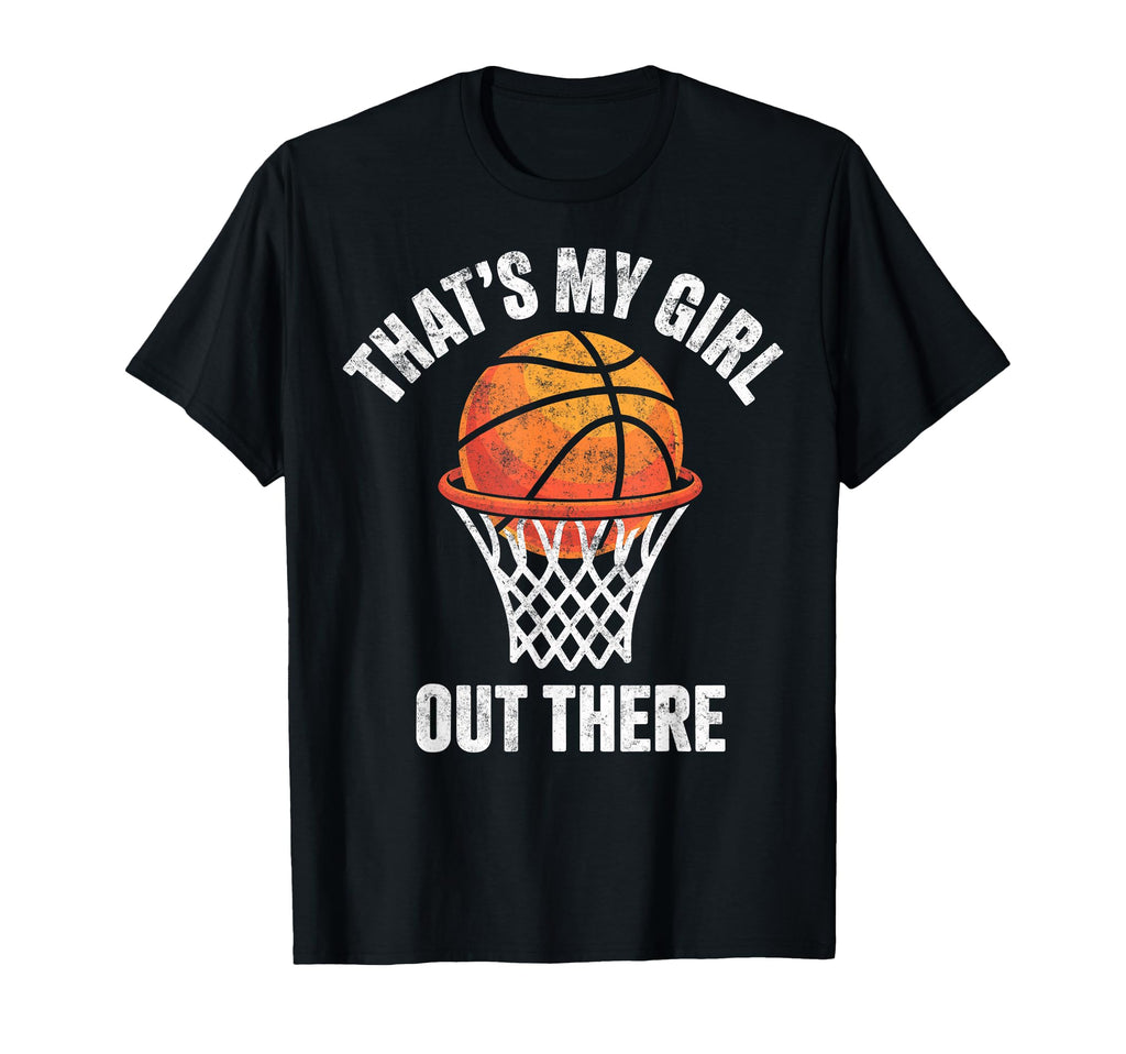 Thats My Out There Basketball Player Fan T-Shirt - Custom Art Print Unisex - T-Shirt, Sweatshirt, Hoodie