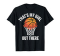 Thats My Out There Basketball Player Fan T-Shirt - Custom Art Print Unisex - T-Shirt, Sweatshirt, Hoodie