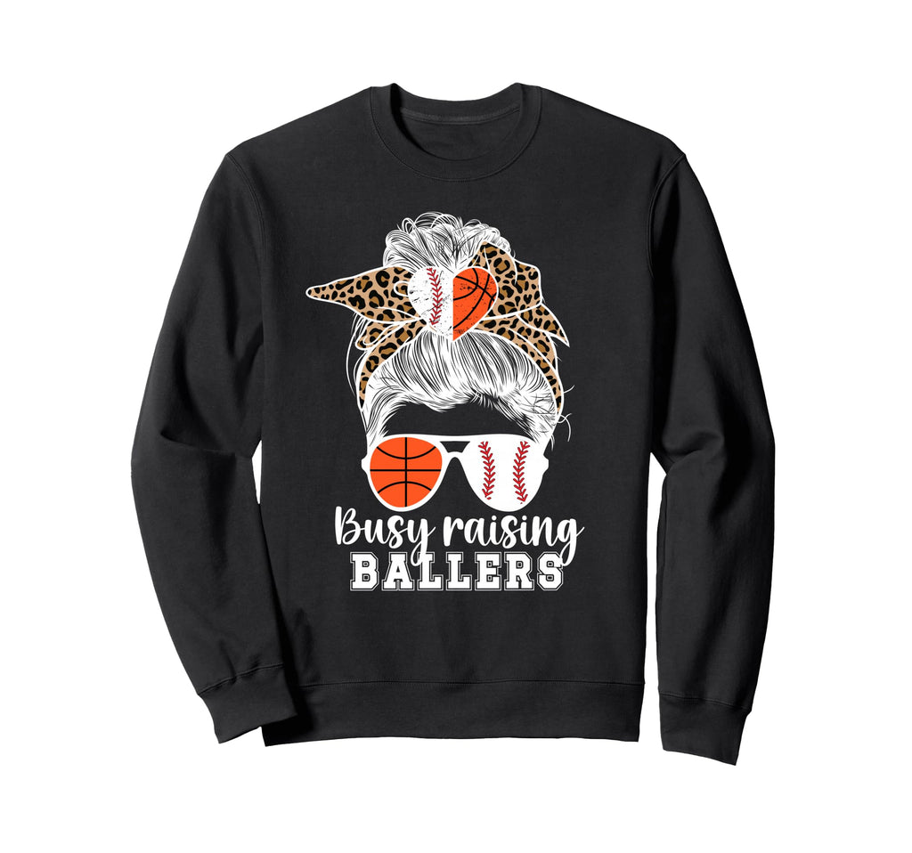 Busy Raising Ballers Baseball Sweatshirt - Streetwear Style Unisex - T-Shirt, Sweatshirt, Hoodie