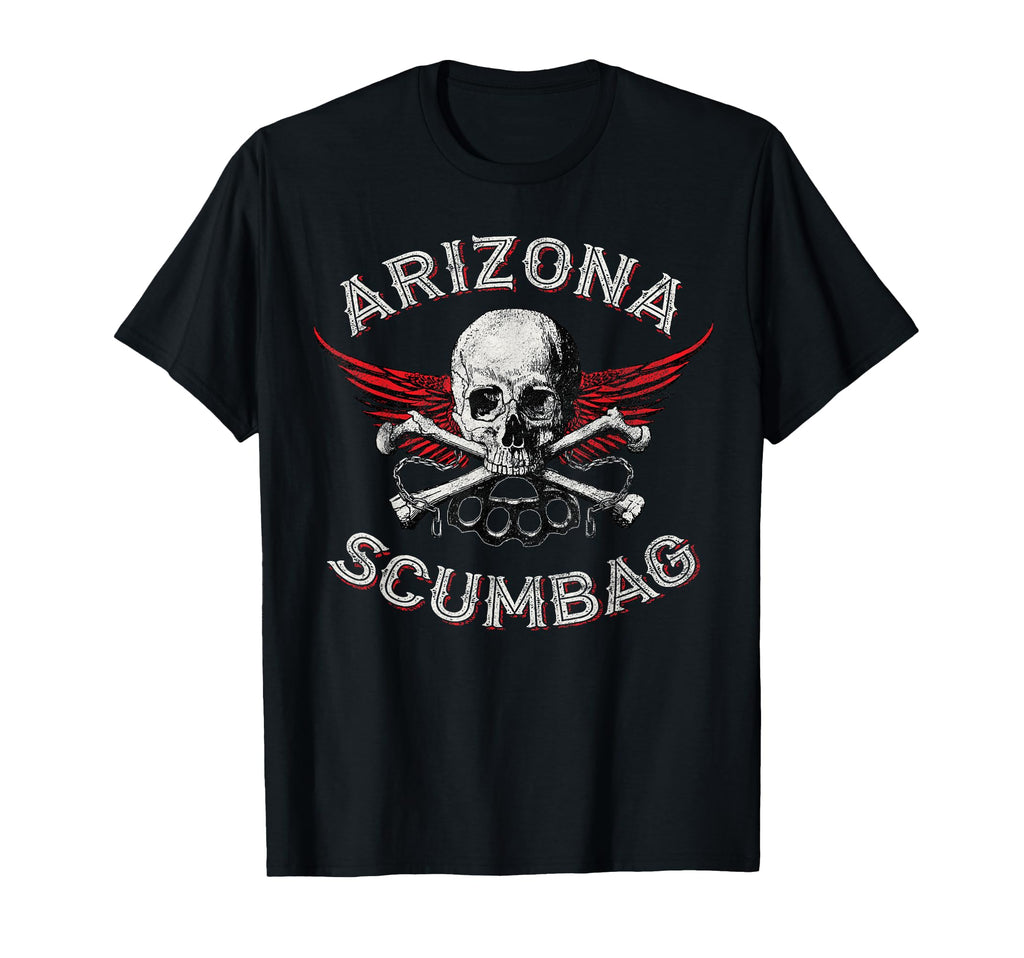 Funny Arizona Scumbag Distressed T-Shirt - Casual Everyday Wear Unisex - T-Shirt, Sweatshirt, Hoodie