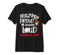 Crazy Proud Baseball Coachs Wife T-Shirt - Graphic Print for Adults - T-Shirt, Sweatshirt, Hoodie