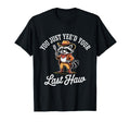 You Just Yeed Your Last Haw Funny Cowboy T-Shirt - Graphic Print for Adults - T-Shirt, Sweatshirt, Hoodie
