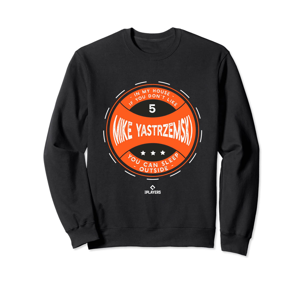 My House Mike Yastrzemski Fans San Sweatshirt - Aesthetic Graphic Unisex - T-Shirt, Sweatshirt, Hoodie