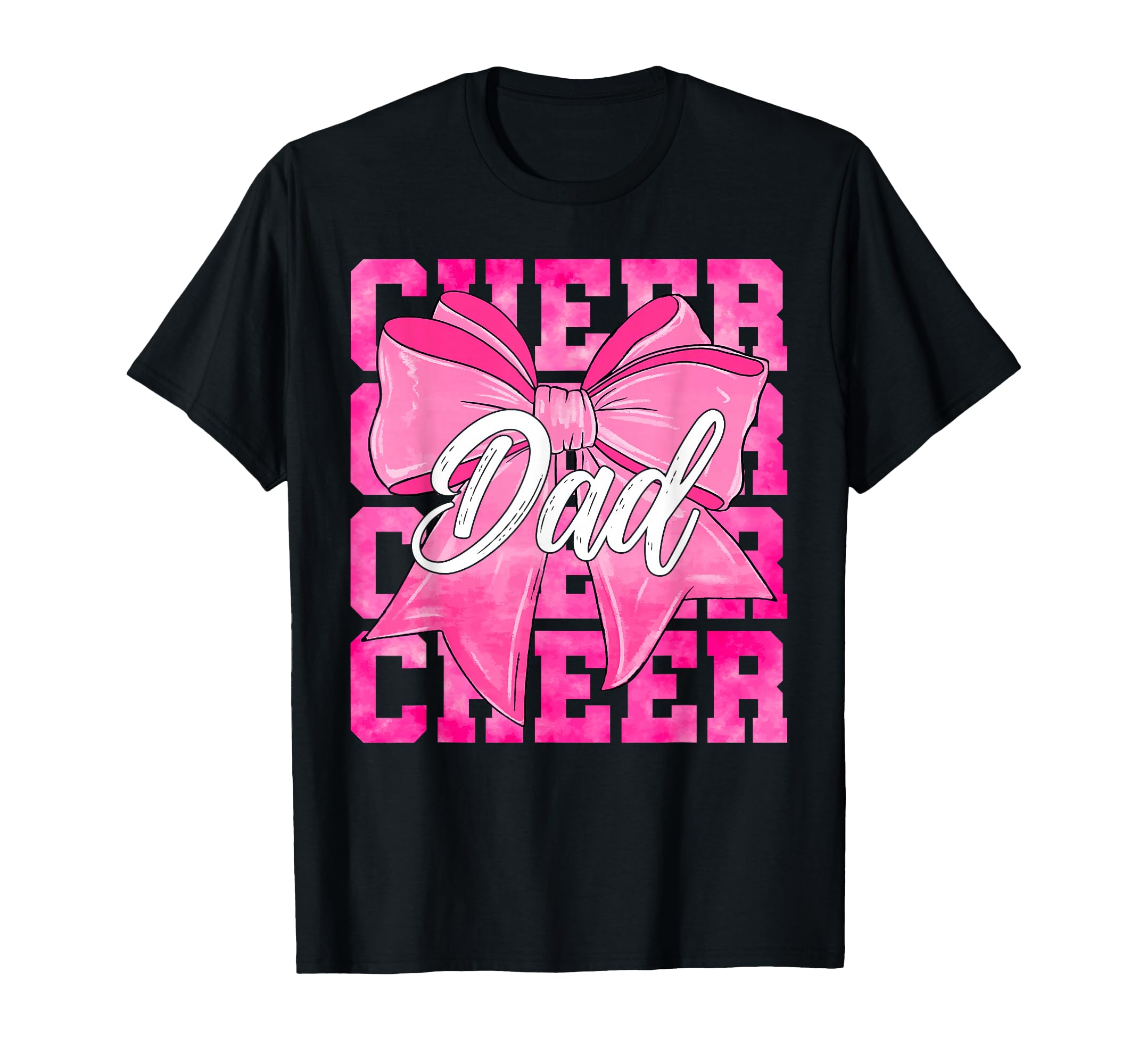 Cheer Dad Funny Fathers Day Coquette Bow T-Shirt - Streetwear Style Unisex - T-Shirt, Sweatshirt, Hoodie