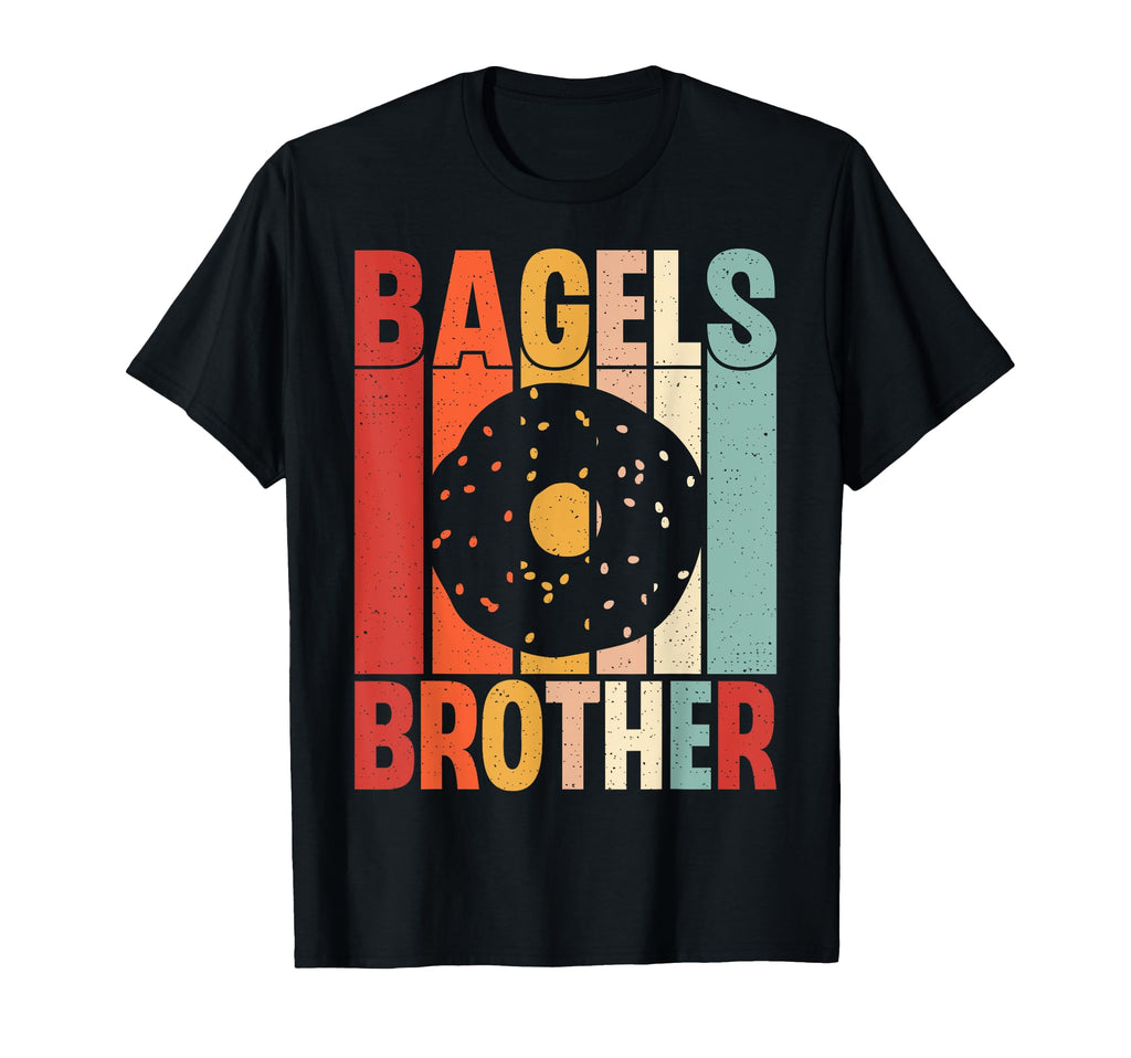 Bagel Lover Brother Gifts Bagel Brothe T-Shirt - Minimalist Print Men Women - T-Shirt, Sweatshirt, Hoodie