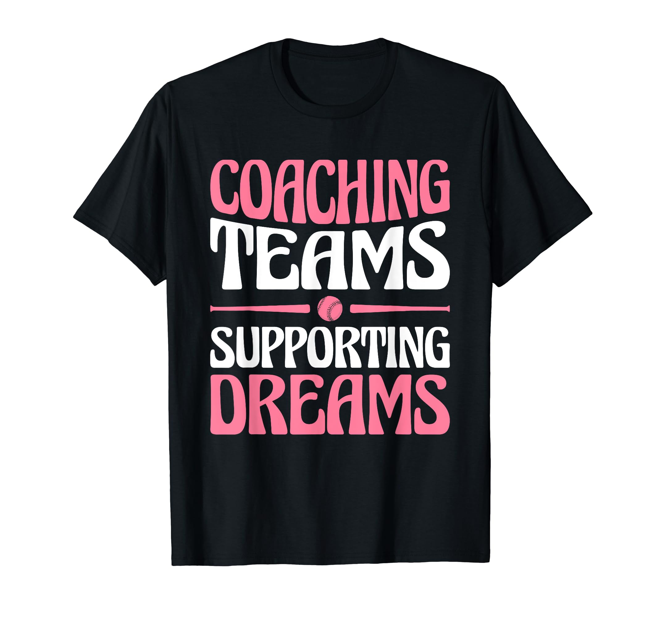 Coaching Teams Supporting Dreams T-Shirt - Streetwear Style Men Women - T-Shirt, Sweatshirt, Hoodie
