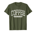 Coffee Makes Me Nicer Funny Coffee T-Shirt - Fun Novelty Design Men Women - T-Shirt, Sweatshirt, Hoodie