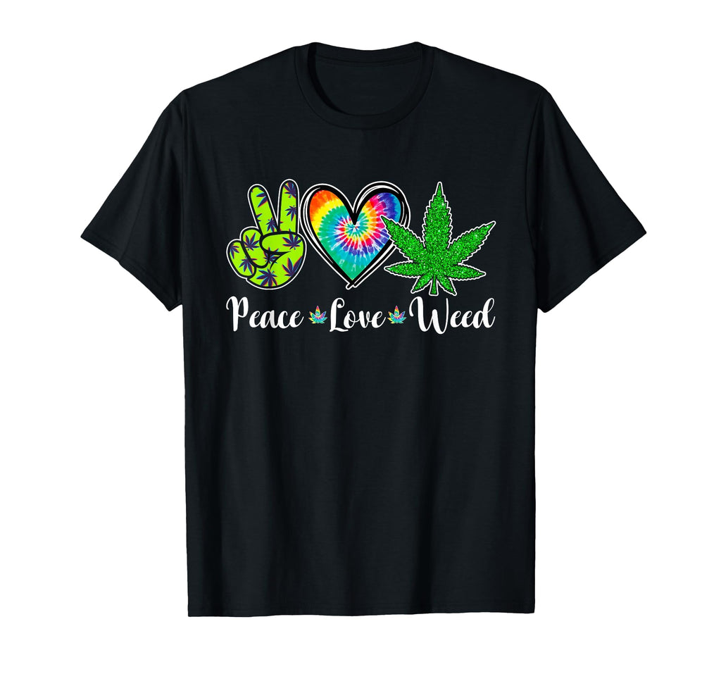 Peace Love Weed Marijuana Tie Dye T-Shirt - Minimalist Print for Adults - T-Shirt, Sweatshirt, Hoodie