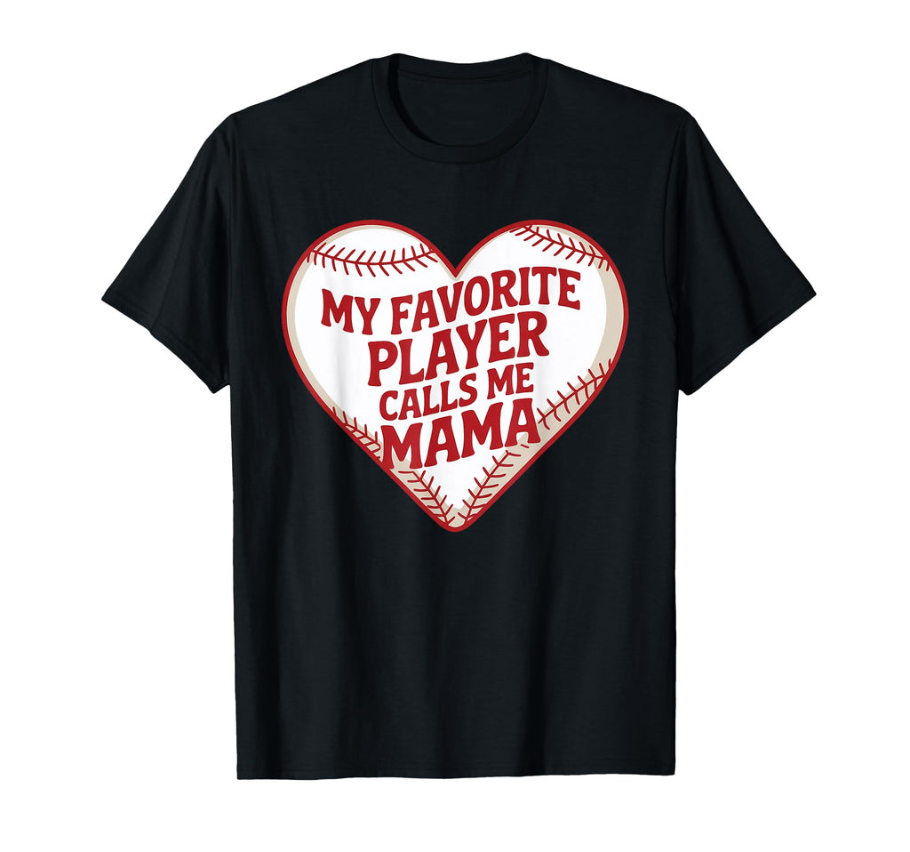 My Favorite Baseball Player Calls Me T-Shirt - Minimalist Print for Adults - T-Shirt, Sweatshirt, Hoodie