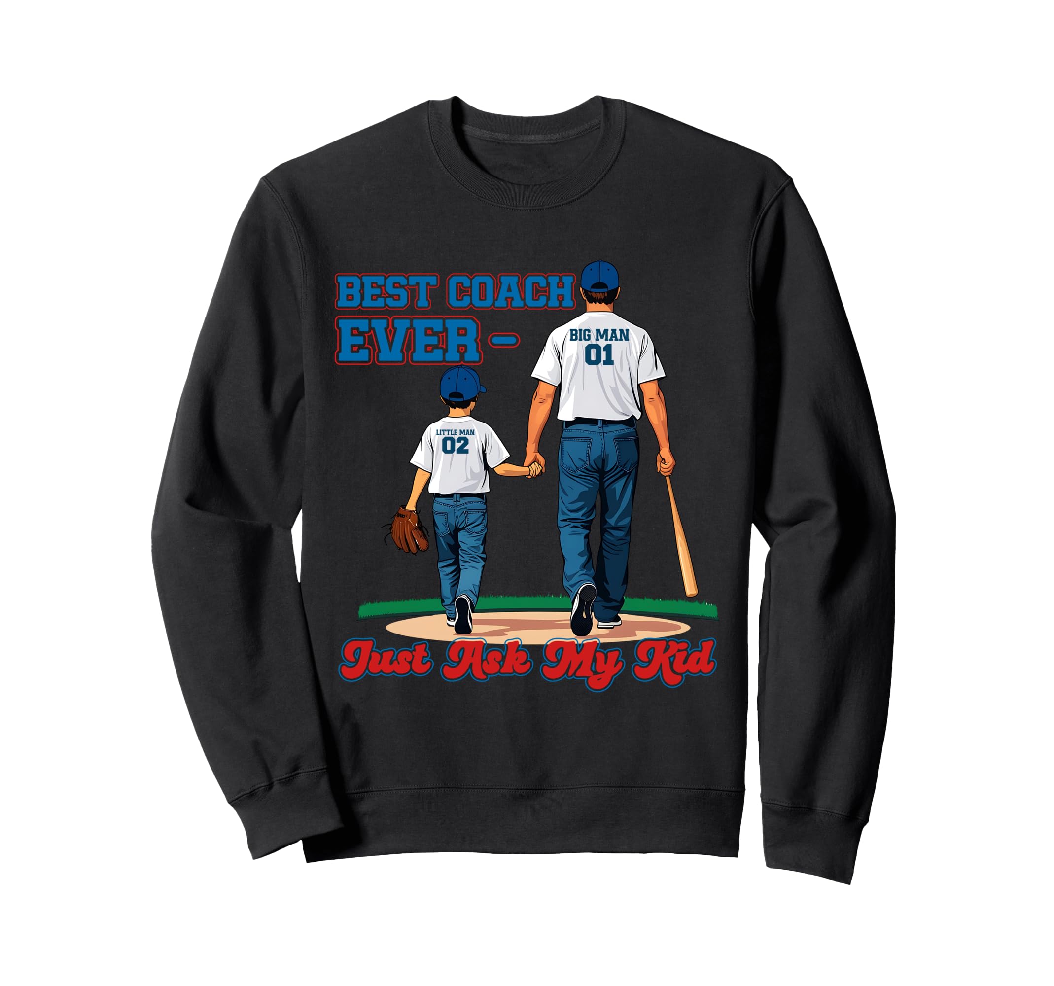 Best Coach Ever Fathers Day Sweatshirt - Novelty Apparel for Adults - T-Shirt, Sweatshirt, Hoodie