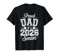 Proud Dad 2026 Senior Baseball T-Shirt - Fun Novelty Design Men Women - T-Shirt, Sweatshirt, Hoodie