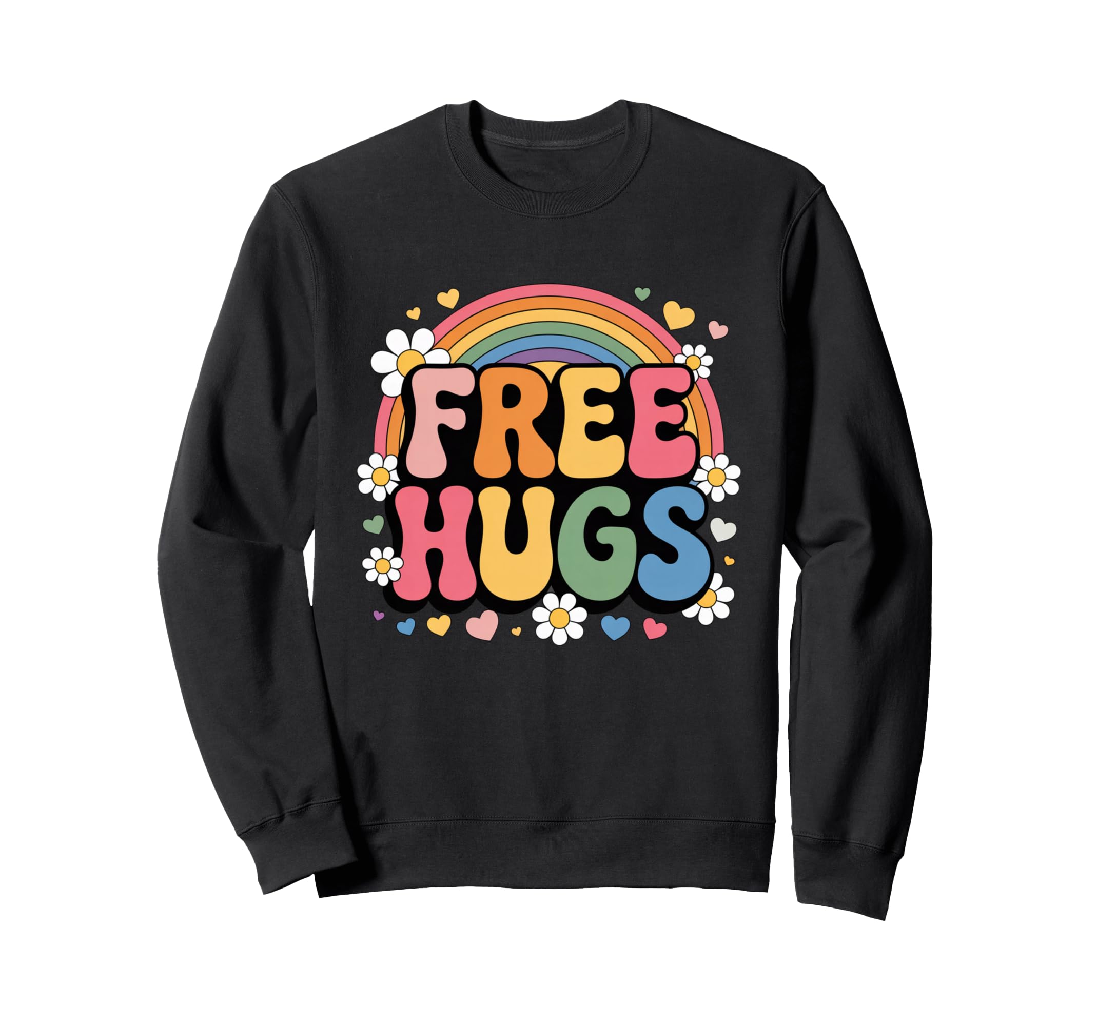 Free Hugs Groovy Rainbow Flower Power Sweatshirt - Trendy Graphic Unisex - T-Shirt, Sweatshirt, Hoodie