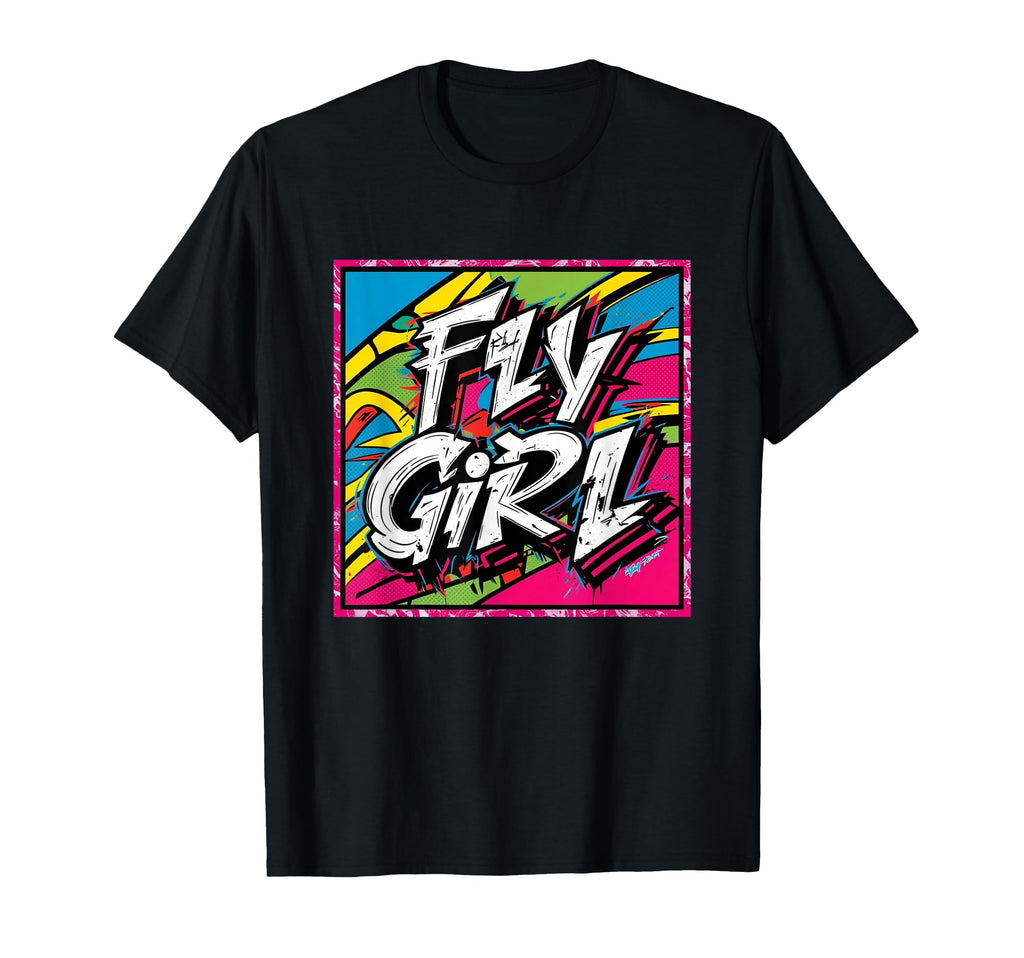 Fly 80S 90S Old School Hip Hop T-Shirt - Casual Everyday Wear for Adults - T-Shirt, Sweatshirt, Hoodie