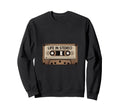 Life Stereo Cassette Tape Music Sweatshirt - Graphic Print Men Women - T-Shirt, Sweatshirt, Hoodie