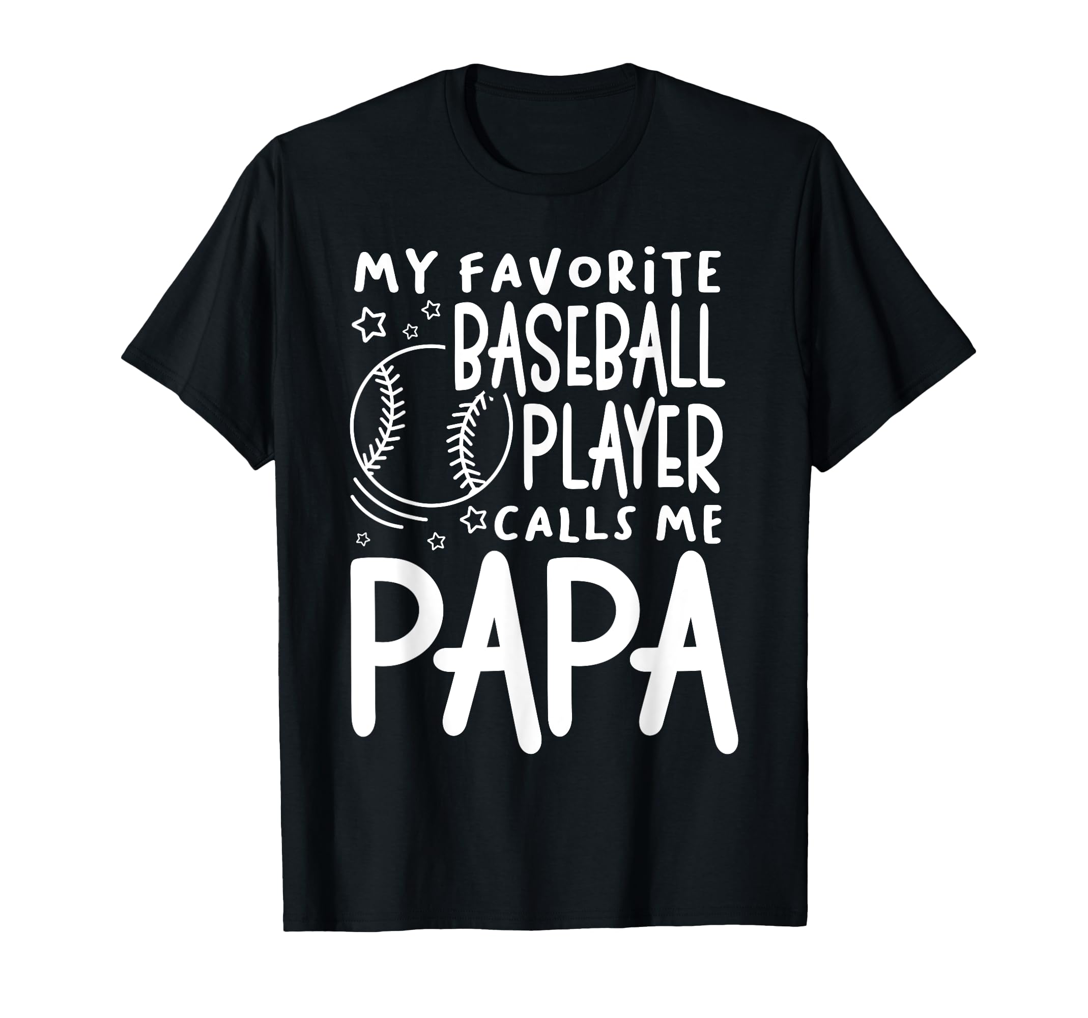 My Favorite Player Calls Me Papa T-Shirt - Custom Art Print Men Women - T-Shirt, Sweatshirt, Hoodie