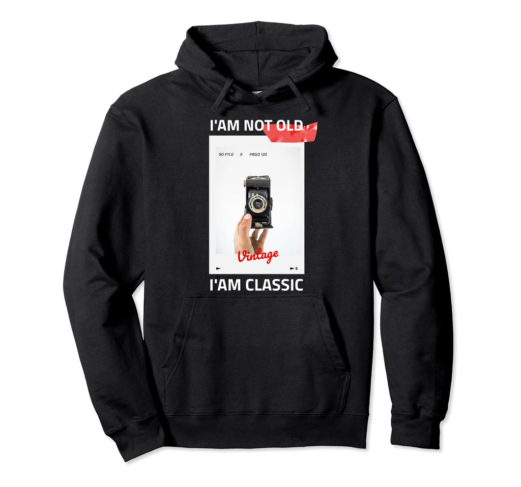 Im Not Old Im Photographer Camera Hoodie - Graphic Print for Adults - T-Shirt, Sweatshirt, Hoodie