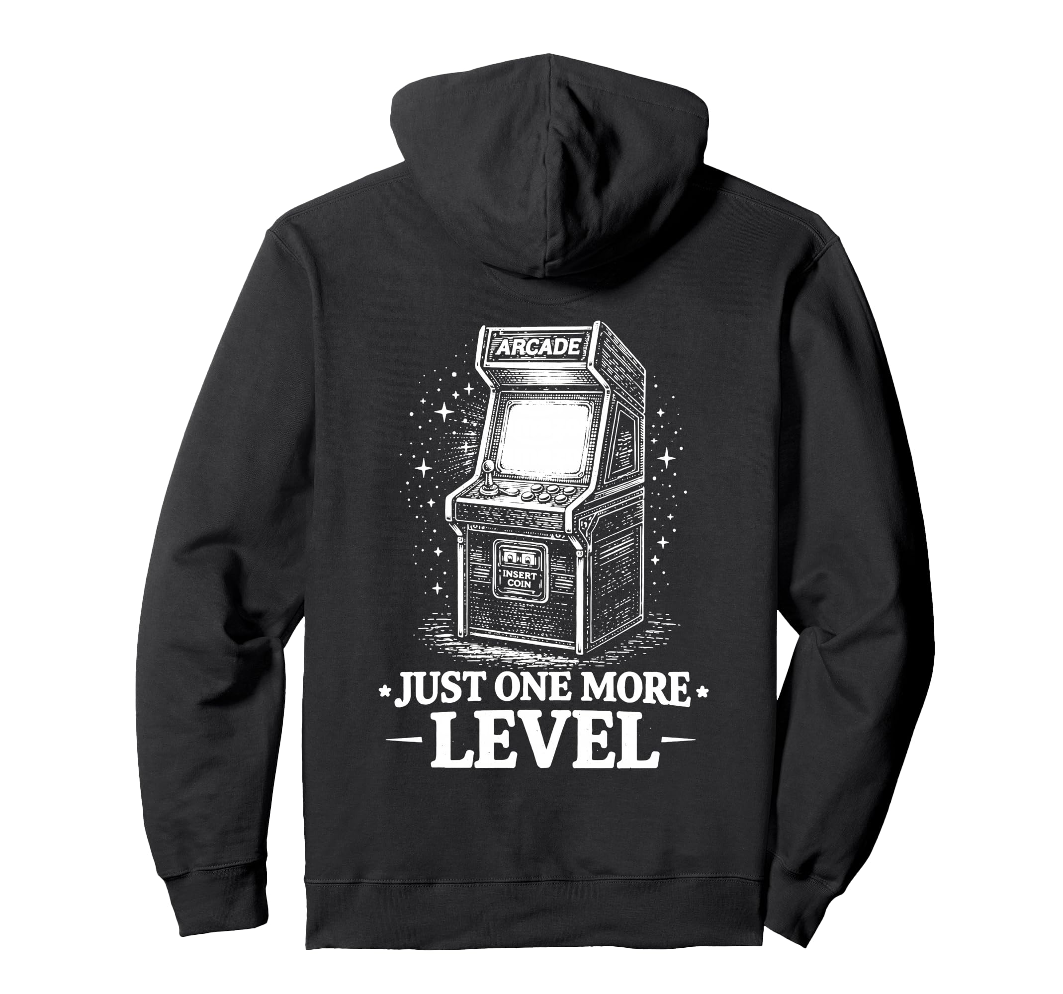 One Level More Arcade Gamer Hoodie - Graphic Print Unisex - T-Shirt, Sweatshirt, Hoodie