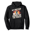 My Brother Swings Fences Family Hoodie - Fun Novelty Design for Adults - T-Shirt, Sweatshirt, Hoodie