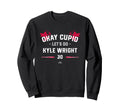 Cupid Lets Do Kyle Wright Sweatshirt - Fun Novelty Design Men Women - T-Shirt, Sweatshirt, Hoodie