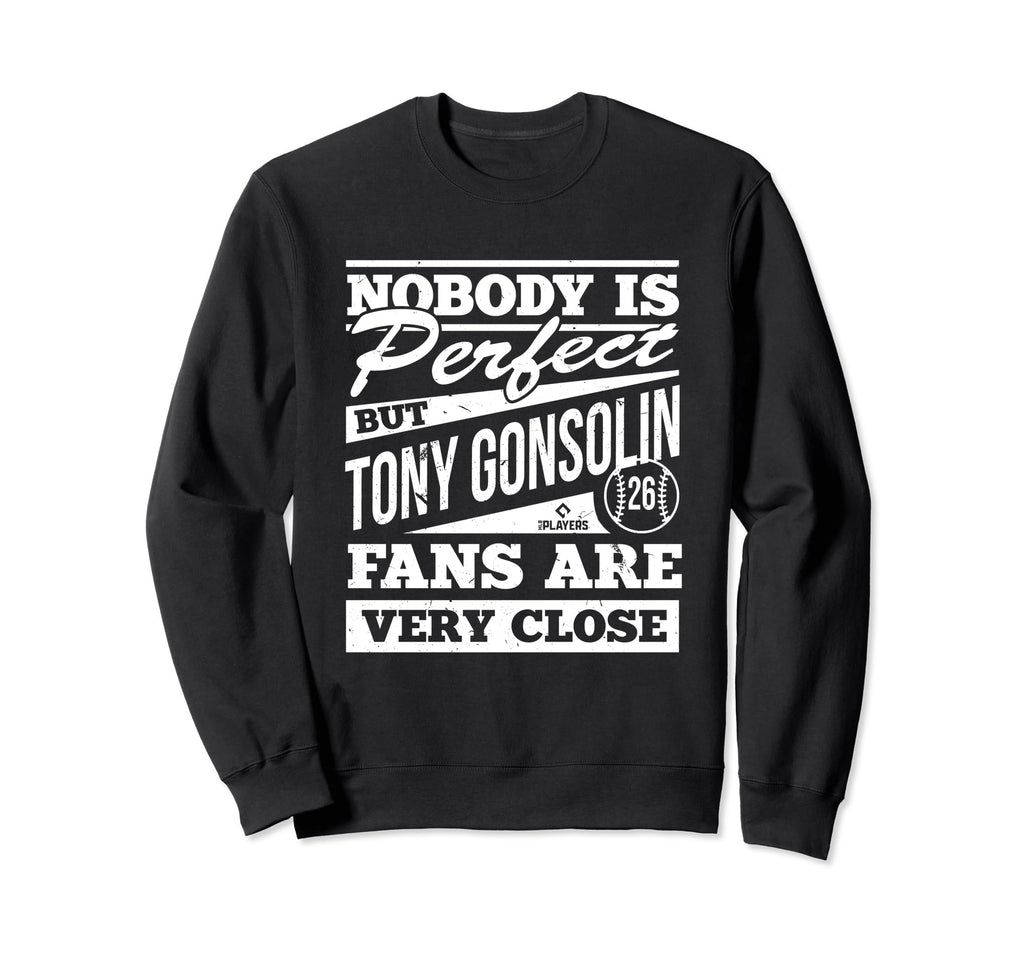 Nobody Is Tony Gonsolin Baseball Player Sweatshirt - Graphic Print Unisex - T-Shirt, Sweatshirt, Hoodie