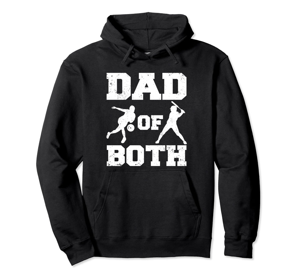 Dad Both Funny Bowling Baseball Dad Hoodie - Novelty Apparel Men Women - T-Shirt, Sweatshirt, Hoodie