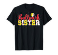Ballpark Sister Softball Baseball Sister T-Shirt - Streetwear Style Unisex - T-Shirt, Sweatshirt, Hoodie