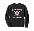 Brady Singer Is My Valentine Sweatshirt - Custom Art Print for Adults - T-Shirt, Sweatshirt, Hoodie