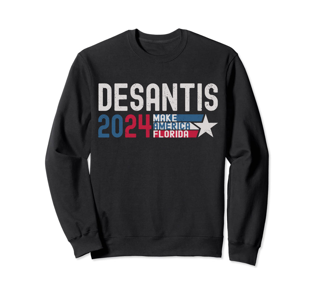 Distressed Desantis President Sweatshirt - Fun Novelty Design Men Women - T-Shirt, Sweatshirt, Hoodie