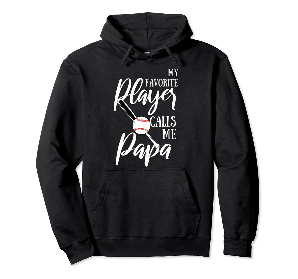 Baseball Grandpa My Favorite Player Calls Me Hoodie - Graphic Print Unisex - T-Shirt, Sweatshirt, Hoodie