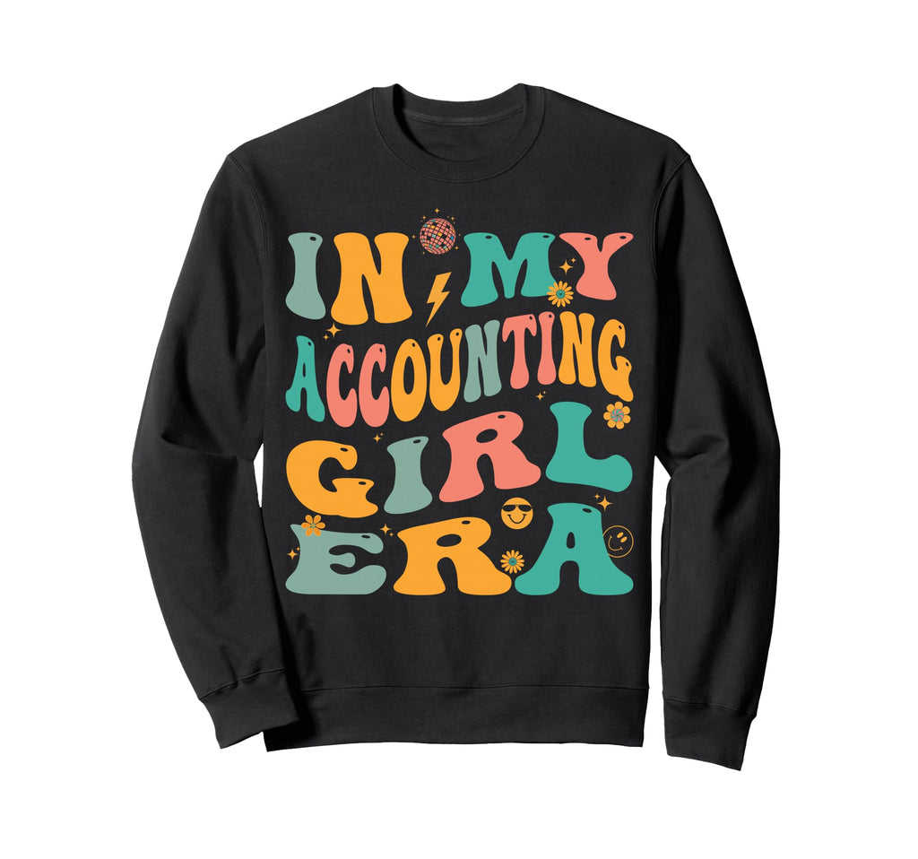 Accounting Groovy Accountant Cpa Sweatshirt - Streetwear Style Men Women - T-Shirt, Sweatshirt, Hoodie
