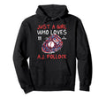 Who Loves Aj Pollock Los Angeles Hoodie - Fun Novelty Design Unisex - T-Shirt, Sweatshirt, Hoodie