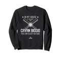 My House Cavan Biggio Funny Sweatshirt - Aesthetic Graphic for Adults - T-Shirt, Sweatshirt, Hoodie