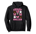 Mom Birthday Baller Baseball Mom Birthday Hoodie - Graphic Print Unisex - T-Shirt, Sweatshirt, Hoodie