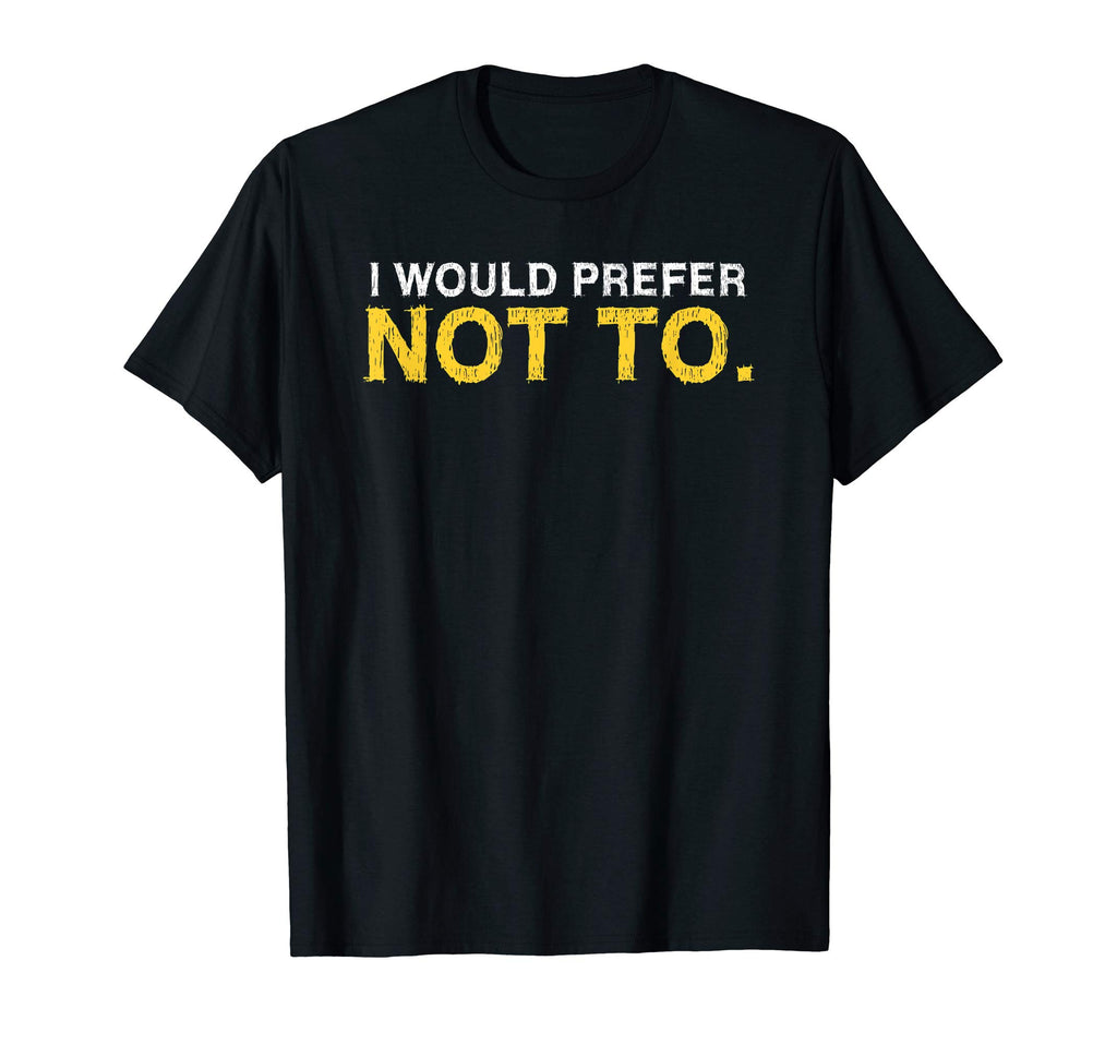 Distressed Libertarian I Would Prefer T-Shirt - Fun Novelty Design Unisex - T-Shirt, Sweatshirt, Hoodie