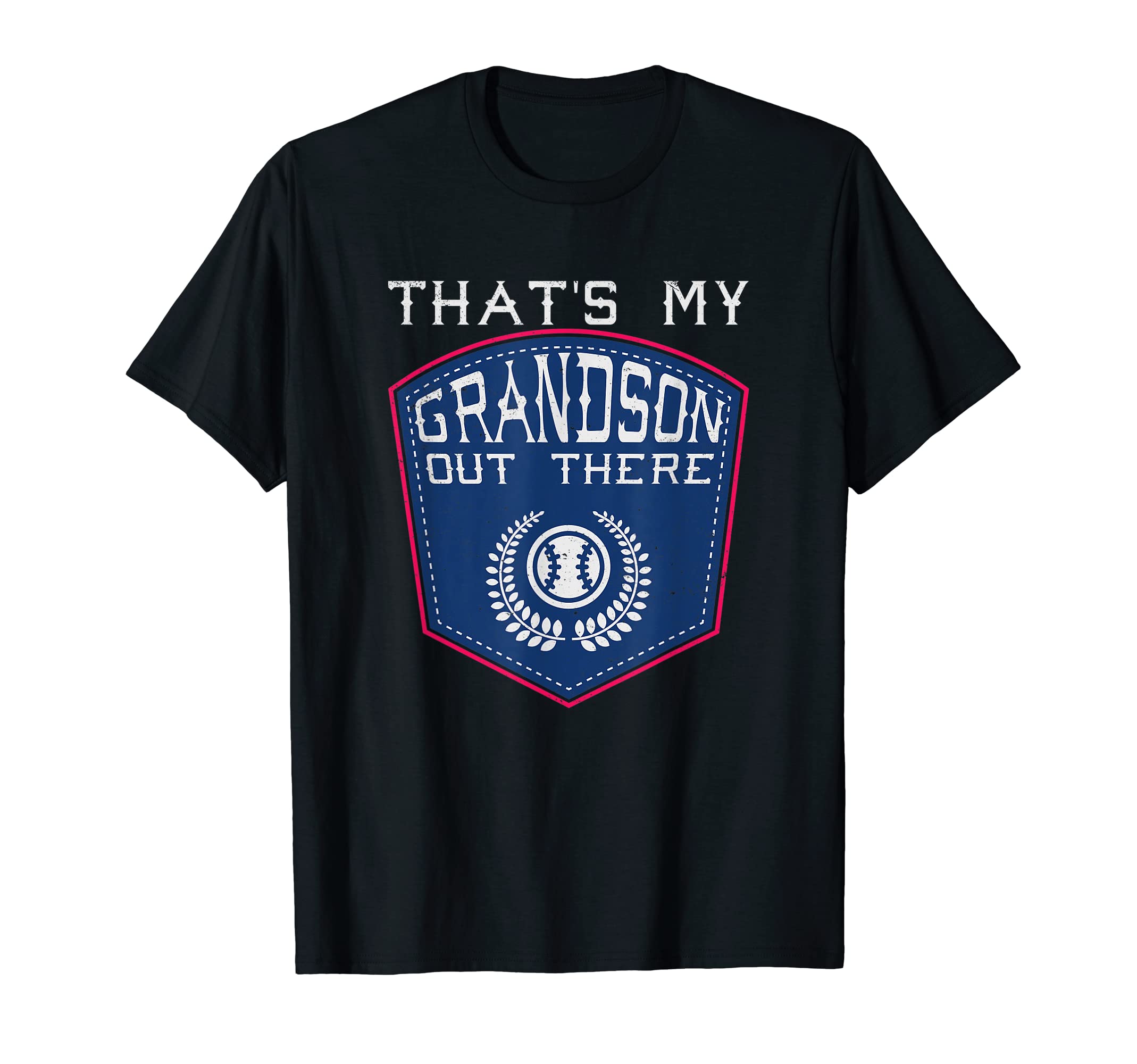 Grandma Grandpa My Grandson Out There T-Shirt - Novelty Apparel for Adults - T-Shirt, Sweatshirt, Hoodie