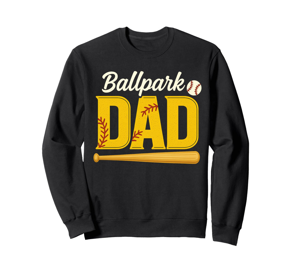 Ballpark Dad Baseball Bat Sports Sweatshirt - Graphic Print for Adults - T-Shirt, Sweatshirt, Hoodie