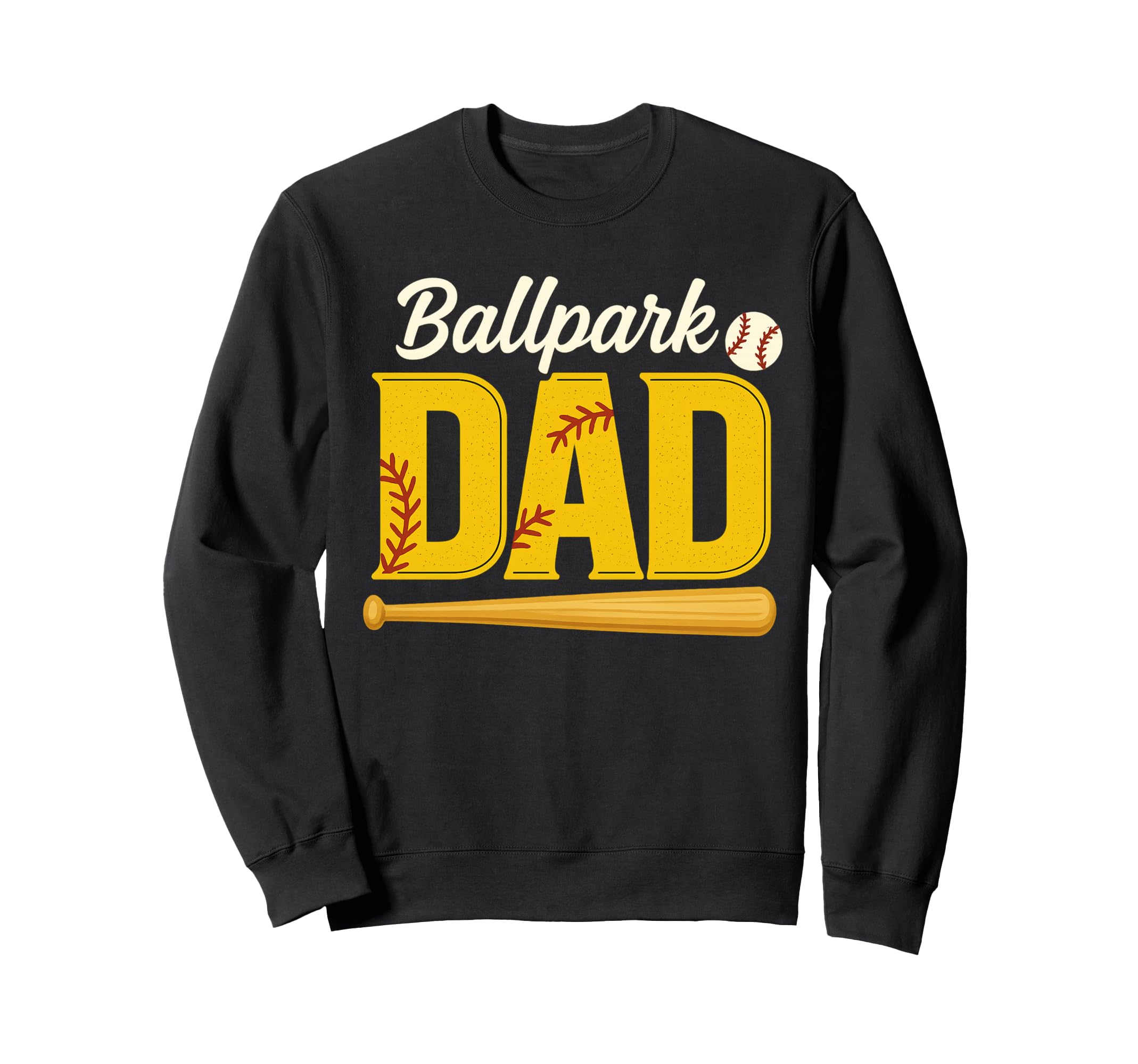 Ballpark Dad Baseball Bat Sports Sweatshirt - Graphic Print for Adults - T-Shirt, Sweatshirt, Hoodie