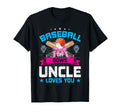 Baseball Or Bows Uncle Loves You T-Shirt - Casual Everyday Wear Men Women - T-Shirt, Sweatshirt, Hoodie