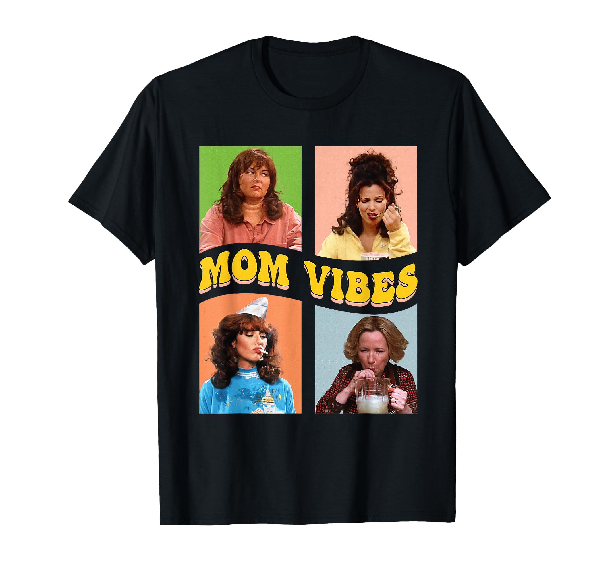 Nineties Mom Vibes Mothers Day T-Shirt - Casual Everyday Wear Unisex - T-Shirt, Sweatshirt, Hoodie