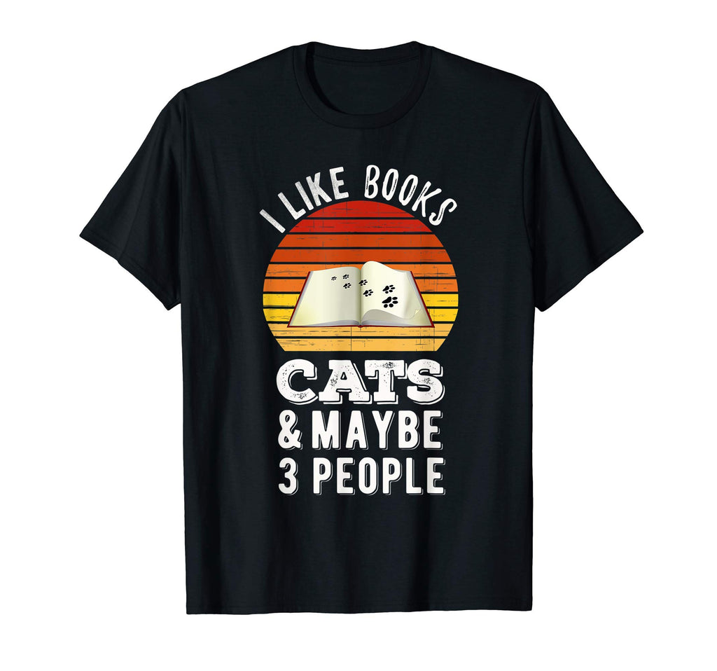 I Like Books Cats And Maybe 3 People T-Shirt - Aesthetic Graphic Unisex - T-Shirt, Sweatshirt, Hoodie