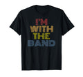 Im Band Concert Music Phrase T-Shirt - Fun Novelty Design for Adults - T-Shirt, Sweatshirt, Hoodie
