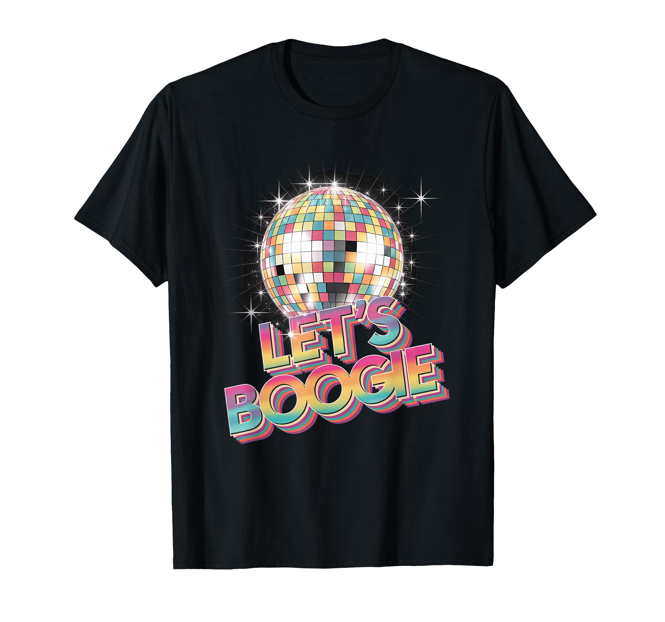 Disco Ball Lets Boogie Fever Discoball T-Shirt - Novelty Apparel Men Women - T-Shirt, Sweatshirt, Hoodie