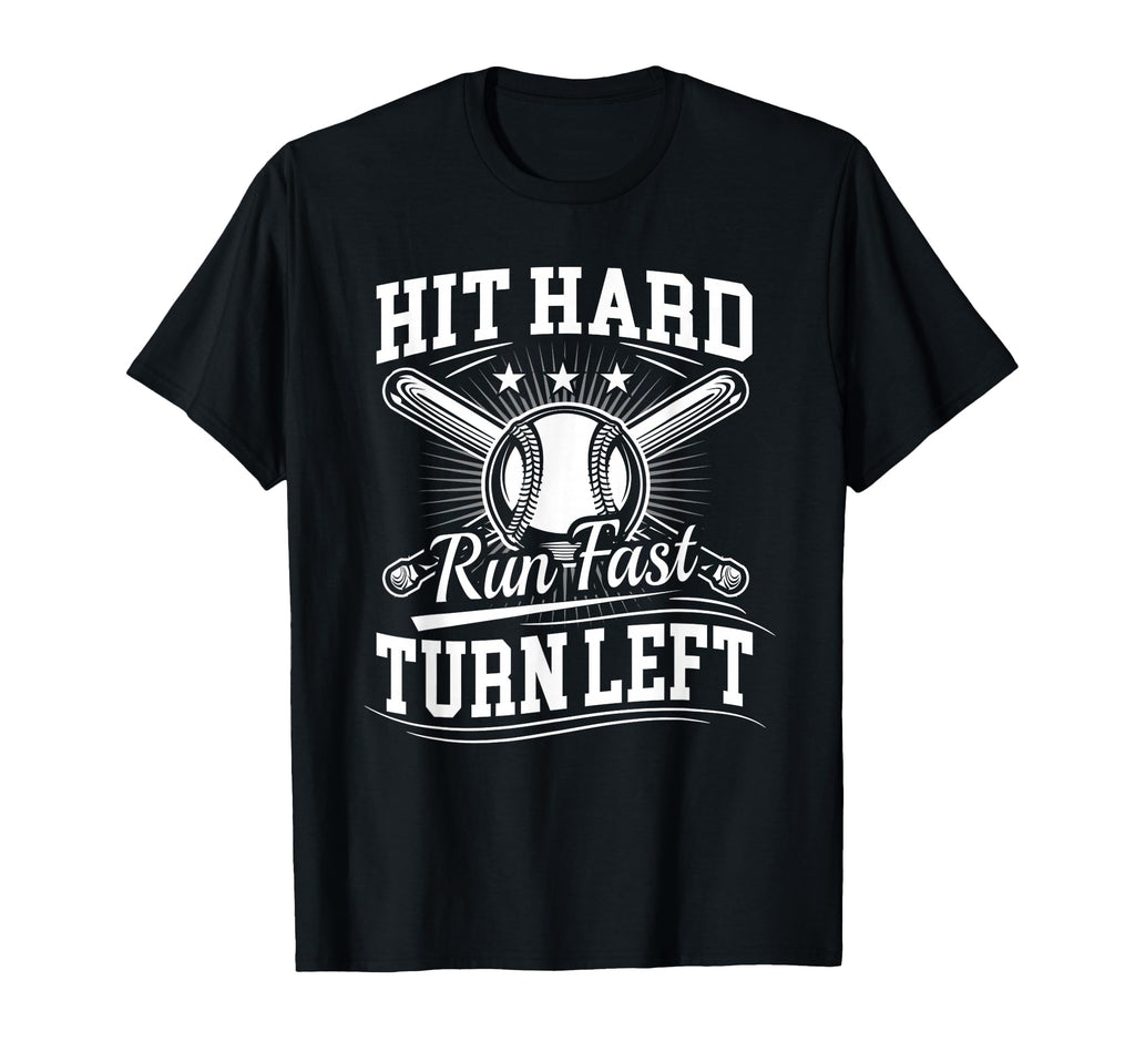 Hit Hard Run Fast Turn Left Dad T-Shirt - Casual Everyday Wear Men Women - T-Shirt, Sweatshirt, Hoodie