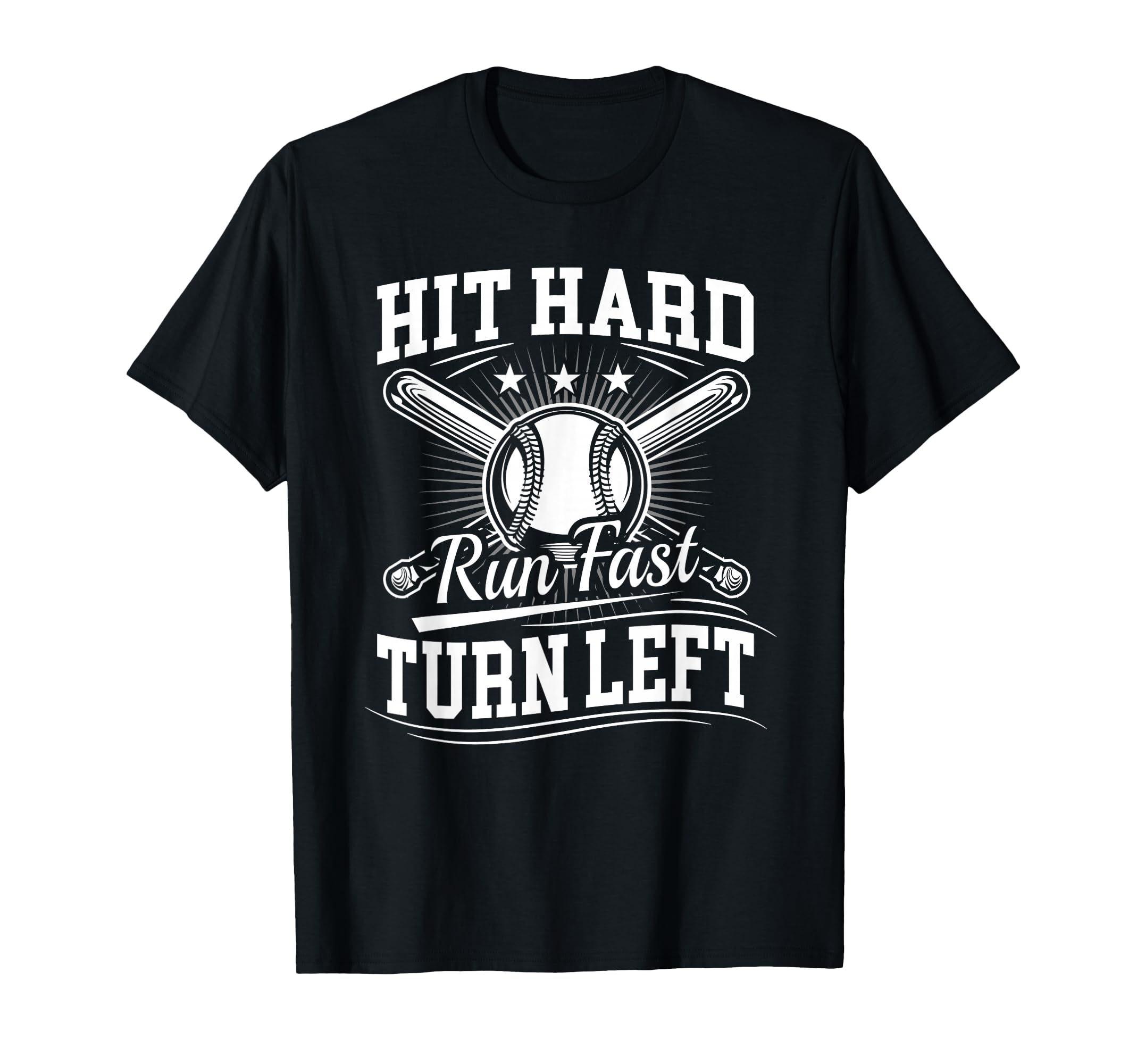 Hit Hard Run Fast Turn Left Dad T-Shirt - Casual Everyday Wear Men Women - T-Shirt, Sweatshirt, Hoodie