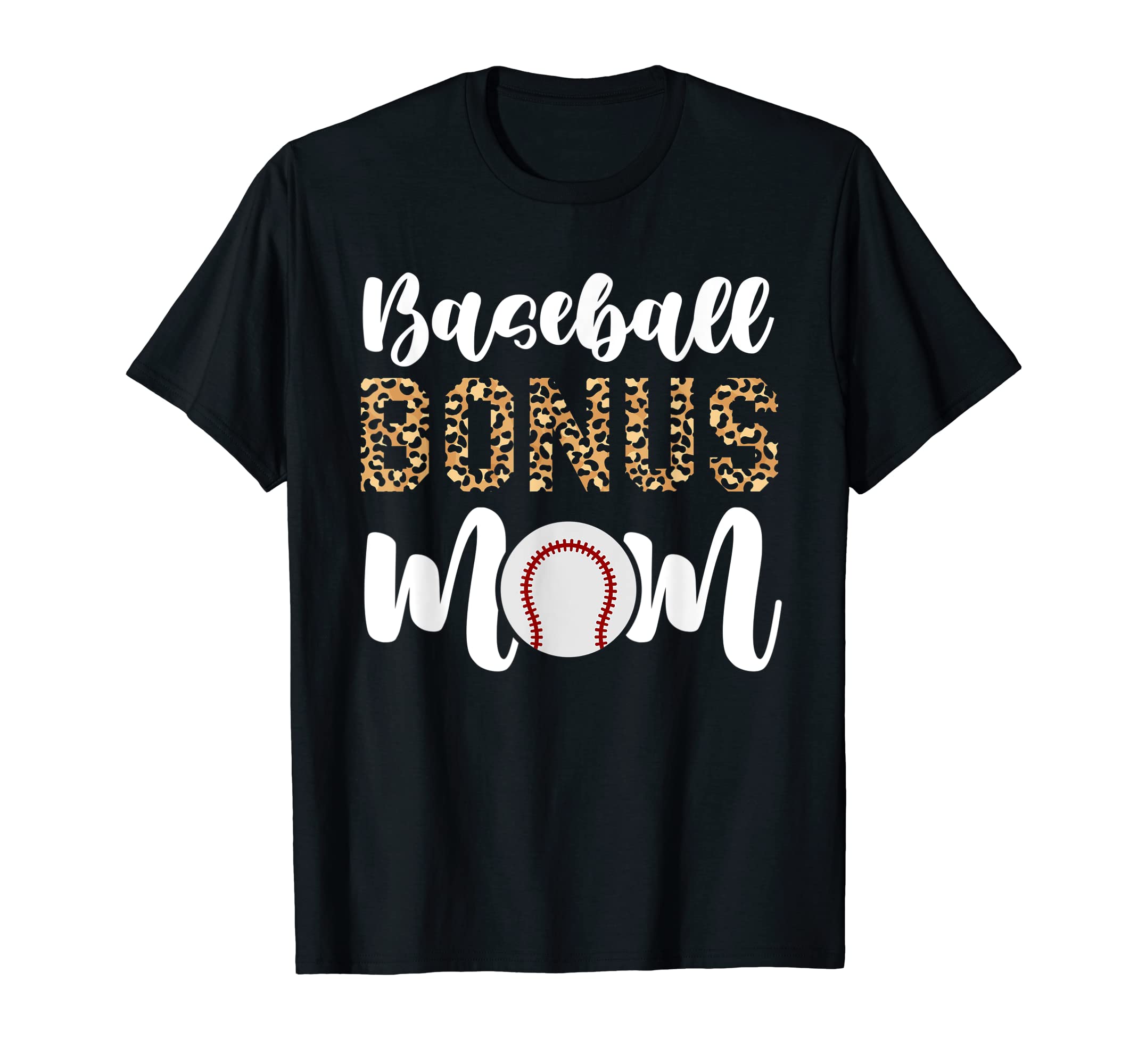 Baseball Bonus Mom Sofball Player Mothers T-Shirt - Novelty Apparel Unisex - T-Shirt, Sweatshirt, Hoodie