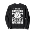 Funny Pinball Gamer Flipper Flipping Sweatshirt - Aesthetic Graphic Unisex - T-Shirt, Sweatshirt, Hoodie